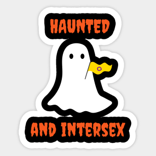 Haunted and Intersex Sticker